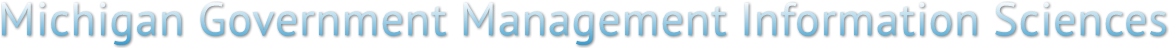 Michigan Government Management Information Sciences Michigan Government Management Information Sciences